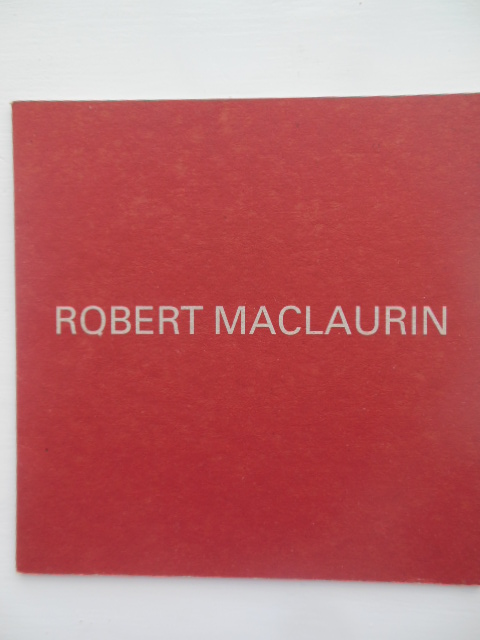 Robert MacLauren; New Paintings of Australia 11 September - 4 October, 1997