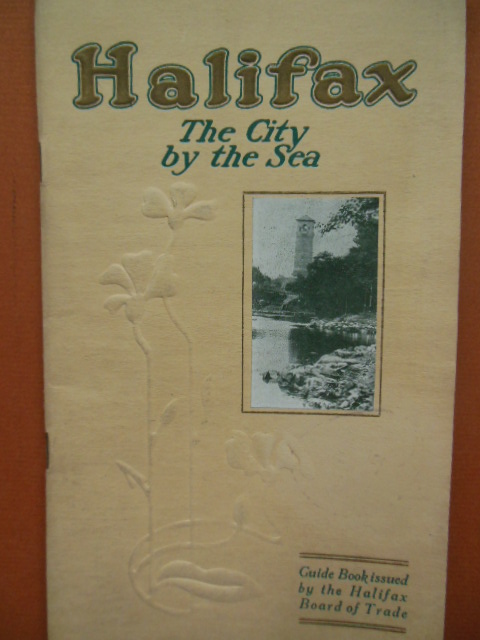 Halifax The City By the Sea (Circa 1917)