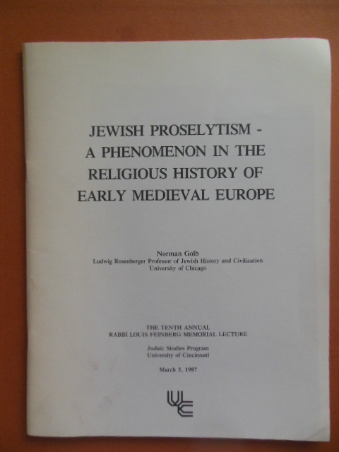 Jewish Proselytism -- A Phenomenon in the Religious History of Early Medieval Europe (1987)