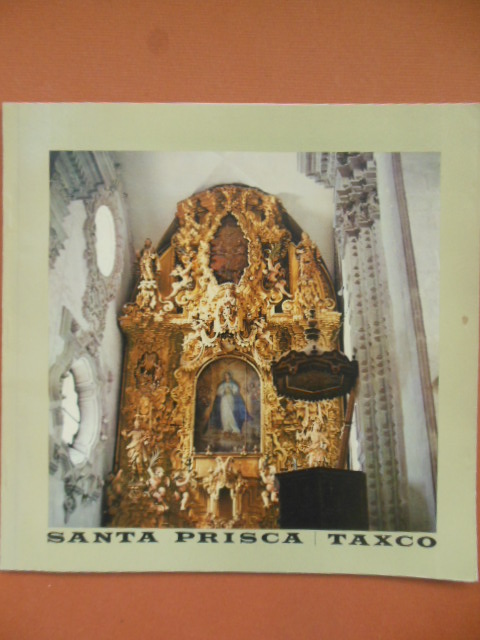 Santa Prisca / Taxco 1977 (Bilingual Edition)