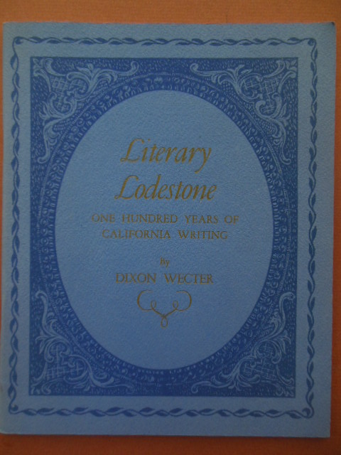 Literary Lodestone; One Hundred Years of California Writing 1950
