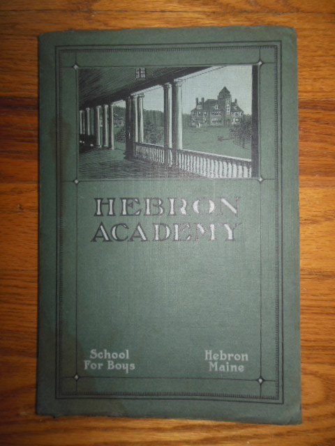 Hebron Academy Hebron, Maine 1928 Catalog