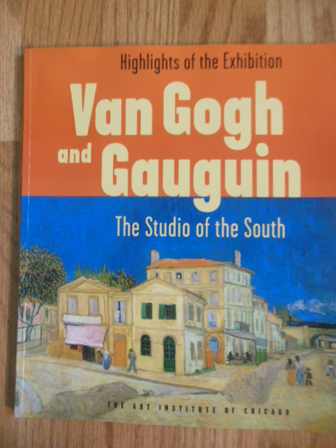 Van Gogh and Gauguin: The Studio of the South (Exhibit Catalog 2001)