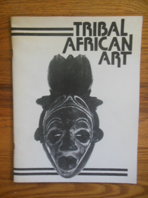 Tribal African Art: 63 Works From Twelve Nations (Cira 1980's))