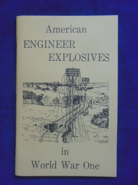 American Engineer Explosives in World War One (1977)