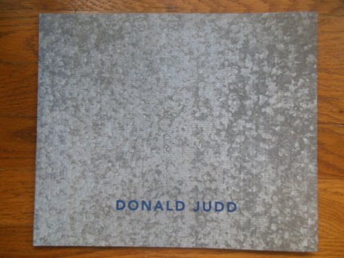 Donald Judd Early Fabricated Work (Art Catalog 1998)