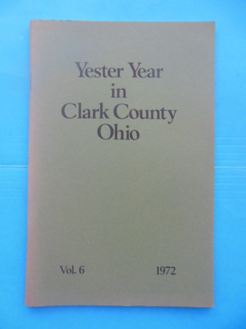 Yester Yewar in Clark county Ohio Vol., 1972