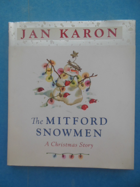 Image for The Mitford Snowmen Jan Karon (2001, 1st Ed.) The Mitford Snowmen Jan Karon (2001, 1st Ed.)