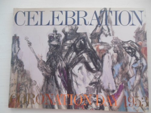 Image for Celebration Coronation Day 1953 (Queen Elizabeth II, 2003) Celebration Coronation Day 1953 (Queen Elizabeth II, 2003)