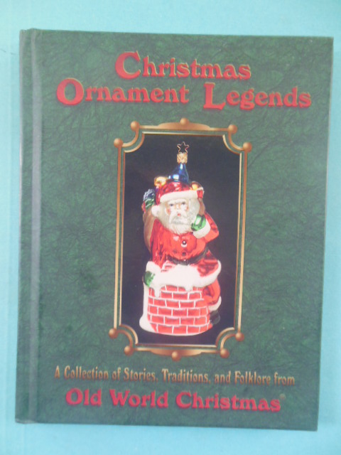 Christmas Ornament Legends: A Collection of Stories, Traditions and Folklore