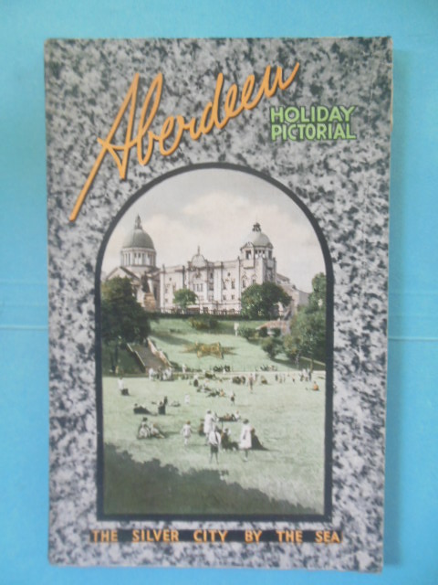 Image for Aberdeen Holiday Pictorial: The Silver City By the Sea , 1930's Aberdeen Holiday Pictorial: The Silver City By the Sea , 1930's