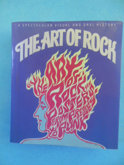 Image for The Art of Rock: Posters From Presley To Punk 1987 The Art of Rock: Posters From Presley To Punk 1987