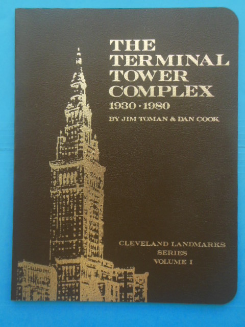 The Terminal Tower Complex 1930-1980; First printing SIGNED