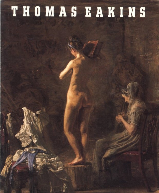 Thomas Eakins : Artist of Philadelphia