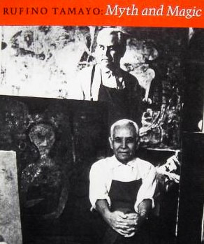 Image for Rufino Tamayo: Myth and Magic Rufino Tamayo: Myth and Magic
