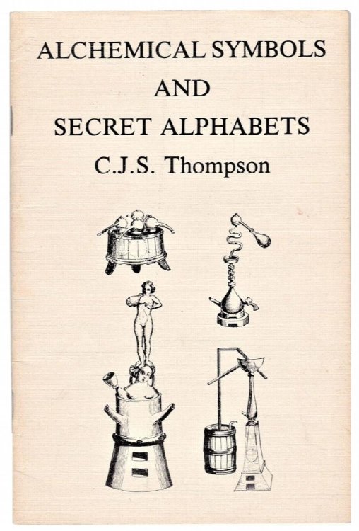 Image for Alchemical Symbols and Secrets Alphabets Alchemical Symbols and Secrets Alphabets