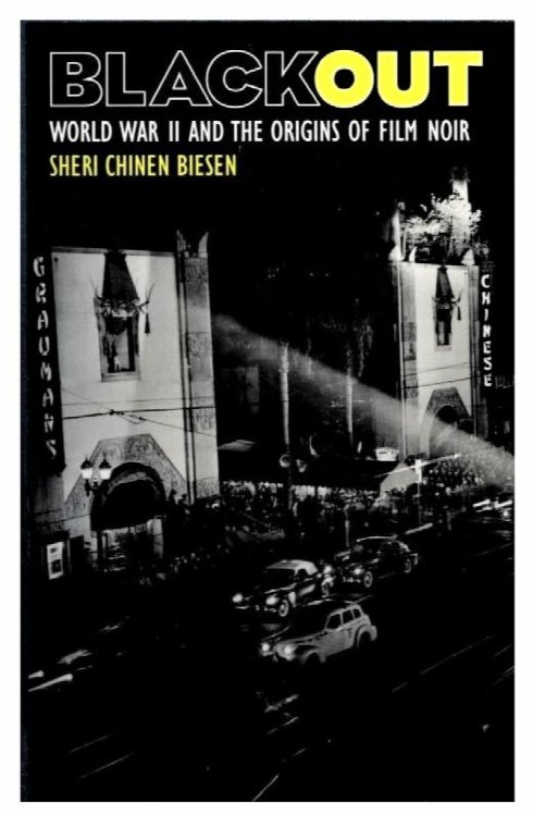 Image for Blackout: World War II and the Origins of Film Noir Blackout: World War II and the Origins of Film Noir