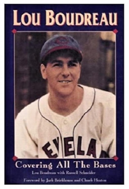 Image for Lou Boudreau: Covering All the Bases Lou Boudreau: Covering All the Bases