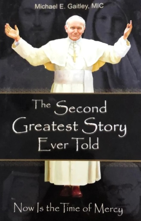 Image for The Second Greatest Story Ever Told: Now Is the Time of Mercy The Second Greatest Story Ever Told: Now Is the Time of Mercy