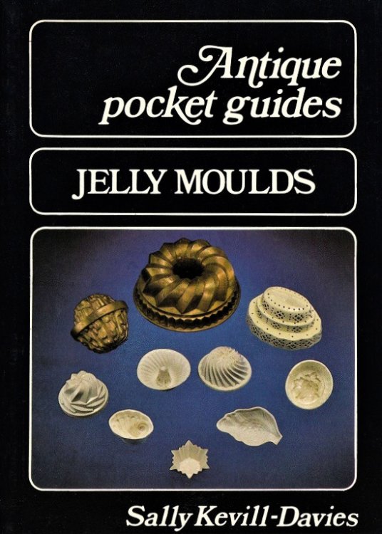 Image for Jelly Moulds (Antique Pocket Guides) Jelly Moulds (Antique Pocket Guides)