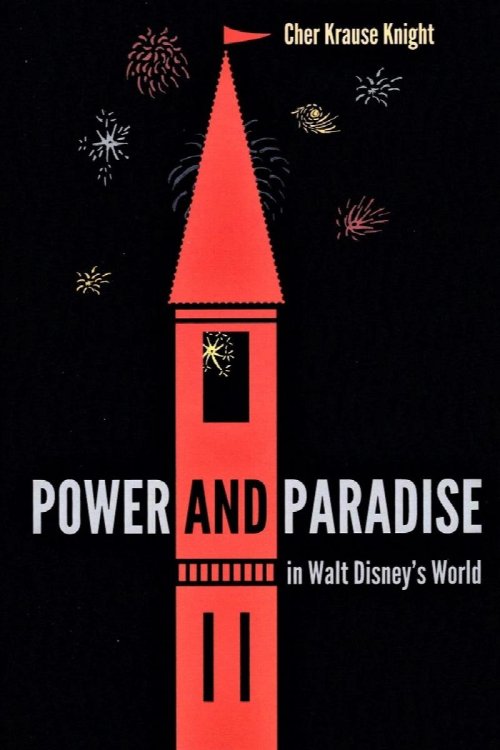 Image for Power and Paradise in Walt Disney's World Power and Paradise in Walt Disney's World
