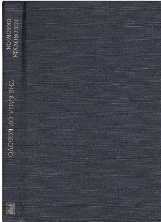 Image for The Saga of Kosovo: Focus on Serbian-Albanian Relations (East European Monographs) The Saga of Kosovo: Focus on Serbian-Albanian Relations (East European Monographs)