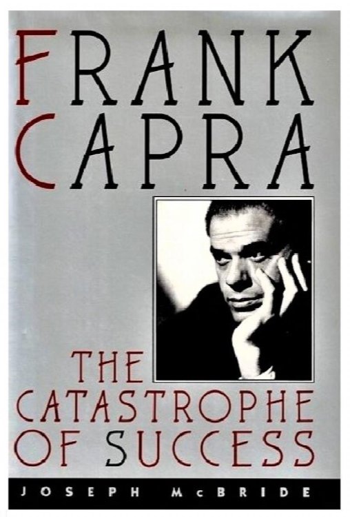 Image for Frank Capra: The Castastrophe of Success Frank Capra: The Castastrophe of Success