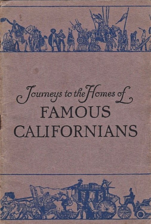 Image for Journeys to the Homes of Famous Californians Journeys to the Homes of Famous Californians