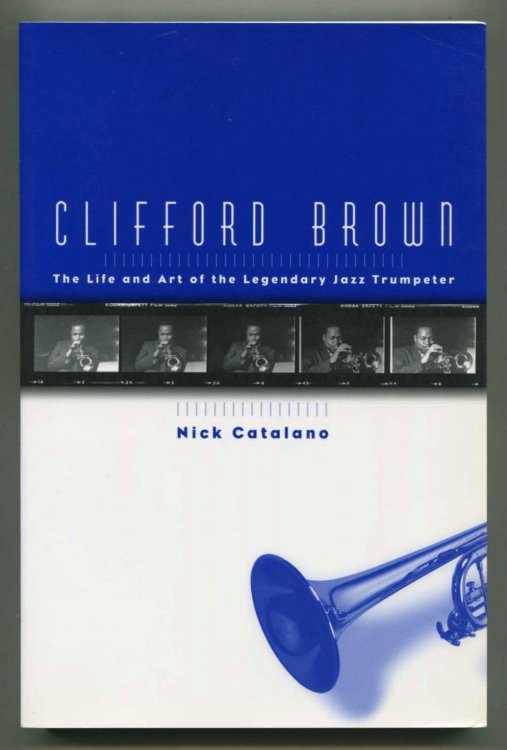 Image for Clifford Brown: The Life and Art of the Legendary Jazz Trumpeter Clifford Brown: The Life and Art of the Legendary Jazz Trumpeter