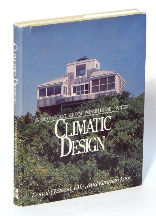 Image for Climatic Design: Energy-Efficient Building Principles and Practices Climatic Design: Energy-Efficient Building Principles and Practices
