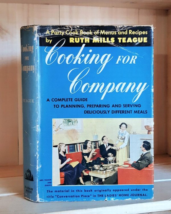 Cooking for Company: A Party Cook Book of Menus and Recipes