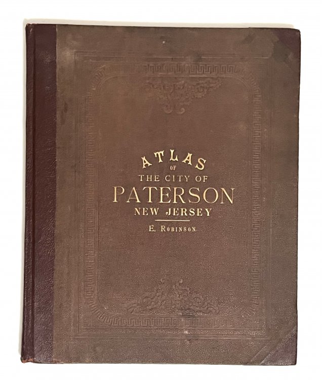 Atlas of the City of Paterson, New Jersey, from Official Records, Private Plans, and Actual Surveys