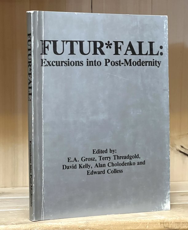 Futur*Fall: Excursions into Post-Modernity