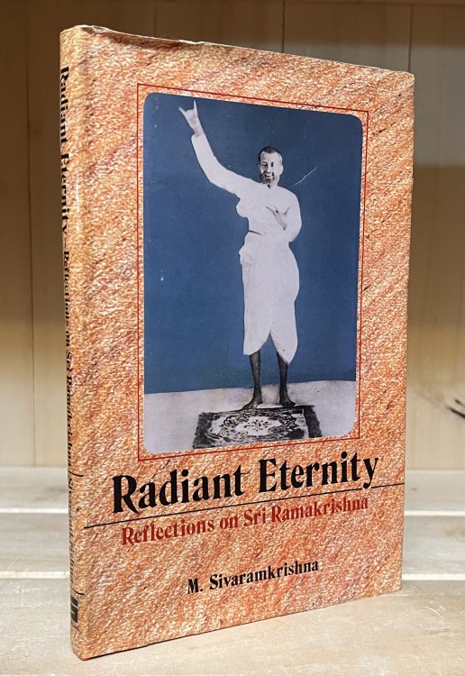 Radiant Eternity, Reflections on Sri Ramakrishna