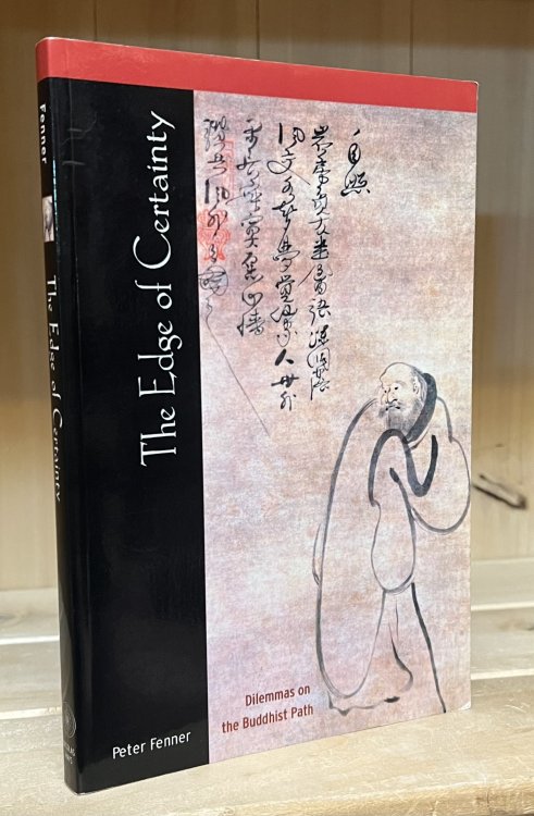 The Edge of Certainty: Dilemmas on the Buddhist Path