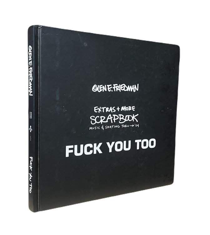 FUCK YOU TOO: The Extras + More - Music and Skating thru > '04