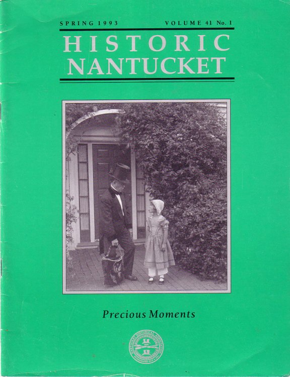 Image for Precious Moments, Historic Nantucket, Spring 1993, Volume 41 No.1 Precious Moments, Historic Nantucket, Spring 1993, Volume 41 No.1