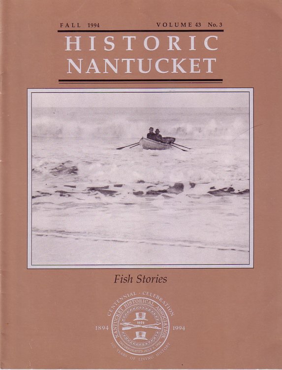 Image for Fish Stories, Historic Nantucket, Fall 1994, Volume 43 No.3 Fish Stories, Historic Nantucket, Fall 1994, Volume 43 No.3