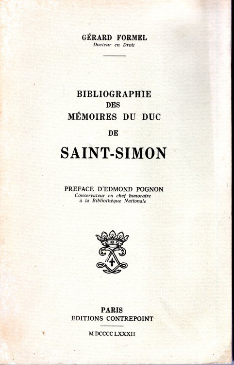 Image for Bibliographie Descriptive des Editions Anciennes et des Principales Editions Modernes des Memoires Du Duc de SAINT-SIMON Bibliographie Descriptive des Editions Anciennes et des Principales Editions Modernes des Memoires Du Duc de SAINT-SIMON