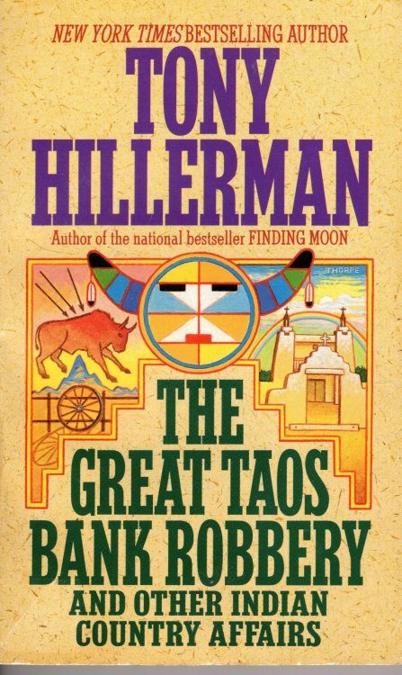 The Great Taos Bank Robbery and Other Indian Country Affairs