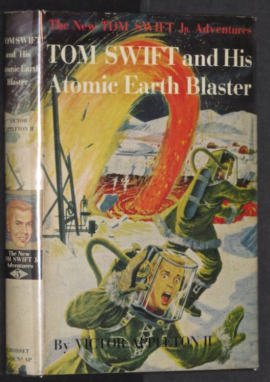 Tom Swift and His Atomic Earth Blaster