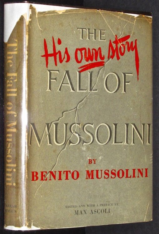 Image for The Fall of Mussolini His Own Story The Fall of Mussolini His Own Story