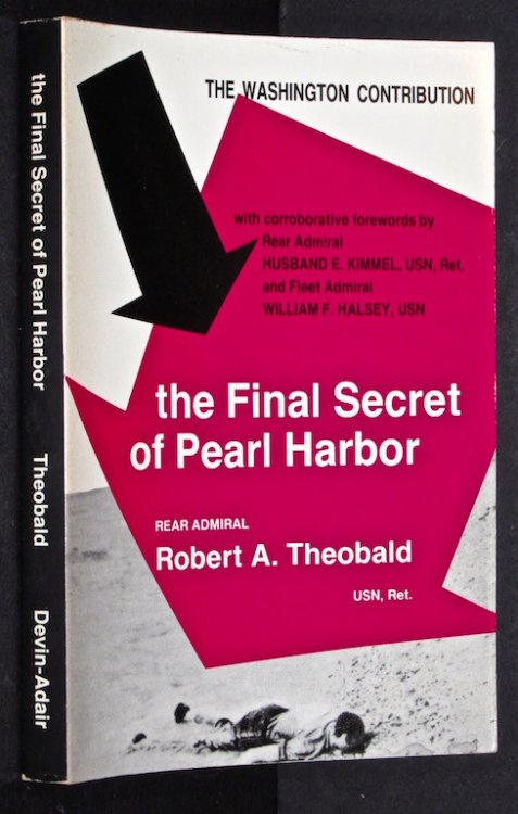 Image for The Final Secret of Pearl Harbor: The Washington Contribution to the Japanese Attack The Final Secret of Pearl Harbor: The Washington Contribution to the Japanese Attack