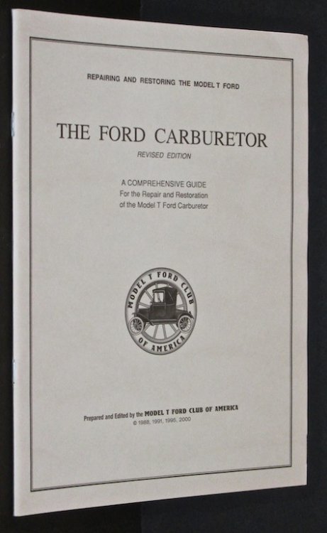 Image for The Ford Carburetor, Revised Edition. Repairing And Restoring The Model T Ford The Ford Carburetor, Revised Edition. Repairing And Restoring The Model T Ford