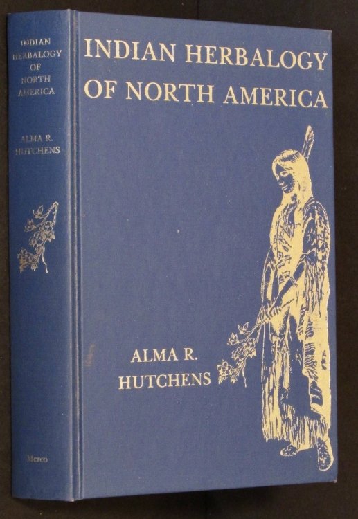 Indian Herbalogy of North America