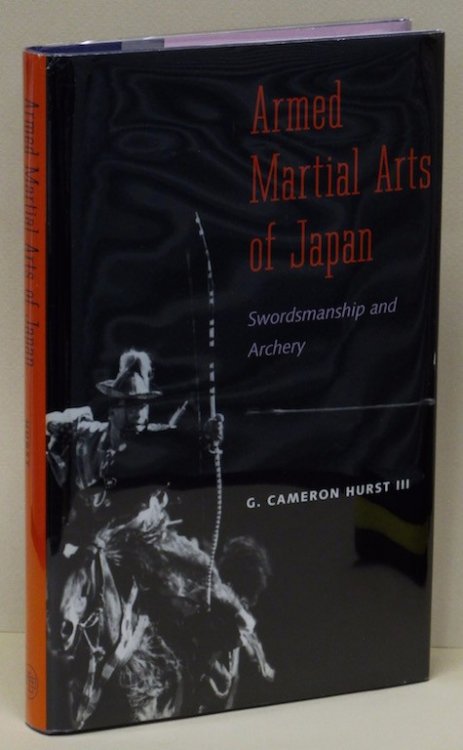Image for Armed Martial Arts of Japan: Swordsmanship and Archery Armed Martial Arts of Japan: Swordsmanship and Archery