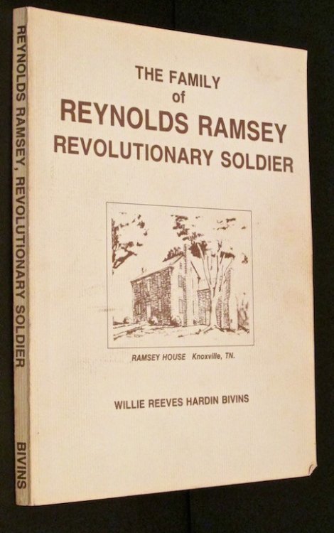 Image for The family of Reynolds Ramsey, Revolutionary soldier The family of Reynolds Ramsey, Revolutionary soldier