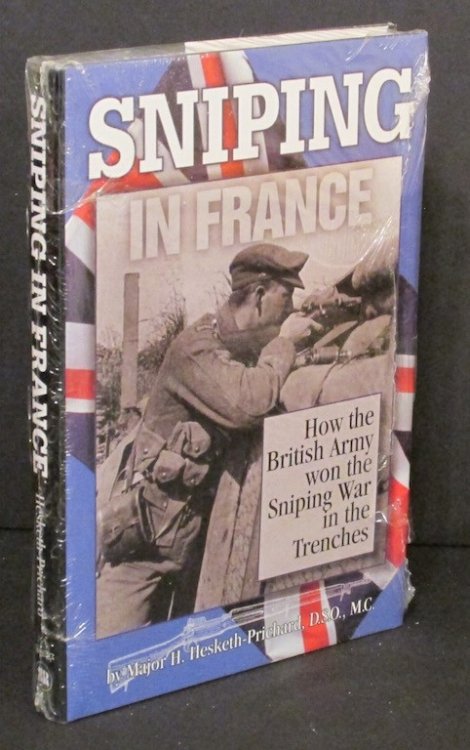 Image for Sniping in France With Notes on the Scientific Training of Scouts, Observers, and Snipers Sniping in France With Notes on the Scientific Training of Scouts, Observers, and Snipers
