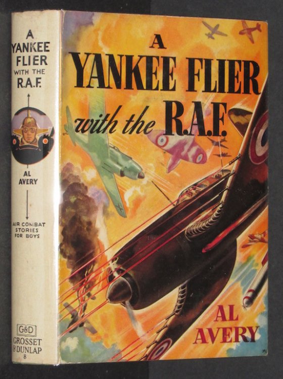 Image for A YANKEE FLIER With The R.A.F. Air Combat Stories for Boys #8. A YANKEE FLIER With The R.A.F. Air Combat Stories for Boys #8.