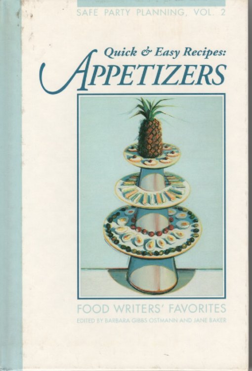 Quick And Easy Recipes: Appetizers; Safe Party Planning